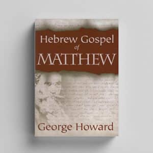 The Hebrew Gospel of Matthew by George Howard