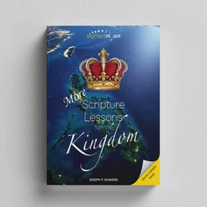 More Scripture Lessons for the Kingdom