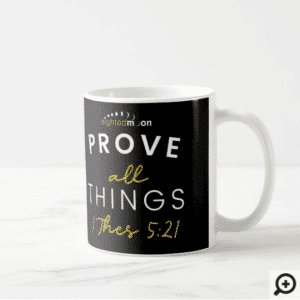 Prove All Things Sighted Moon Logo Coffee Mug